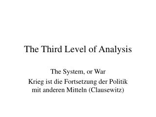 The Third Level of Analysis