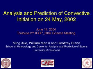 Analysis and Prediction of Convective Initiation on 24 May, 2002