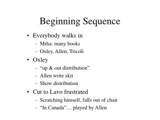 Beginning Sequence