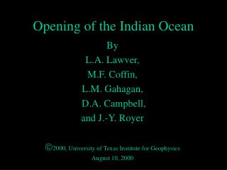 Opening of the Indian Ocean