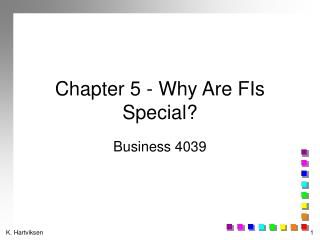 Chapter 5 - Why Are FIs Special?