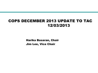 COPS DECEMBER 2013 UPDATE TO TAC	 		12/03/2013