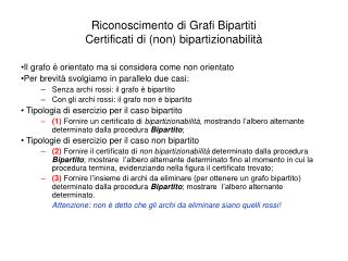 Riconoscimento di Grafi Bipartiti Certificati di (non) bipartizionabilità