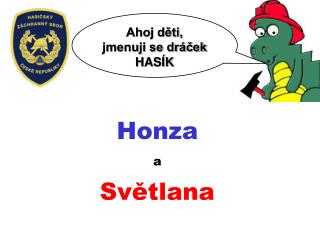 Honza a Světlana