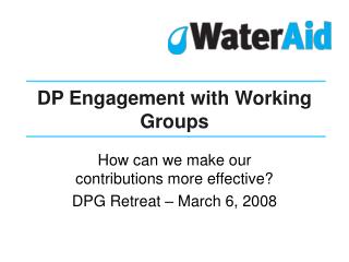 DP Engagement with Working Groups