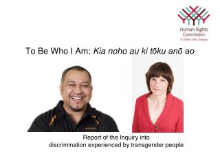 To Be Who I Am: Kia noho au ki t ōku anō ao