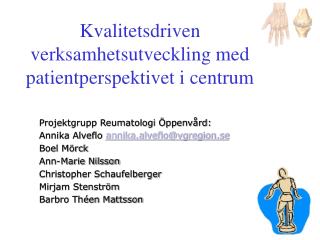 Kvalitetsdriven verksamhetsutveckling med patientperspektivet i centrum