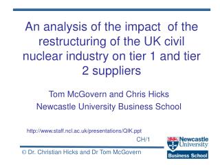 An analysis of the impact of the restructuring of the UK civil nuclear industry on tier 1 and tier 2 suppliers