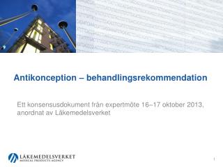 Antikonception – behandlingsrekommendation