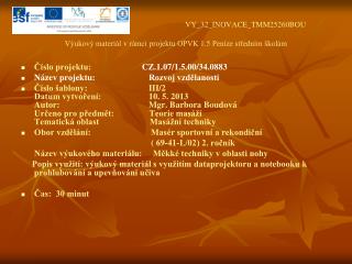 VY_32_INOVACE_TMM25260BOU Výukový materiál v rámci projektu OPVK 1.5 Peníze středním školám