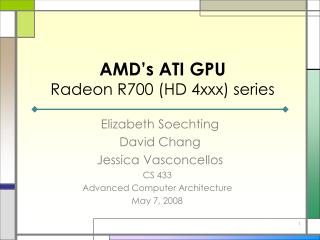 AMD’s ATI GPU Radeon R700 (HD 4xxx ) series
