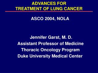 ADVANCES FOR TREATMENT OF LUNG CANCER