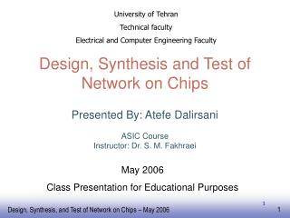 Design, Synthesis and Test of Network on Chips