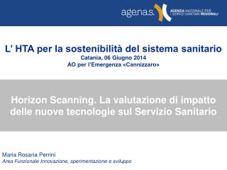 Horizon Scanning. La valutazione di impatto delle nuove tecnologie sul Servizio Sanitario