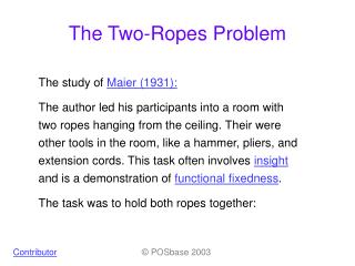 The Two-Ropes Problem