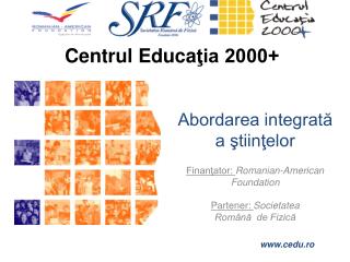 Centrul Educa ţia 2000+