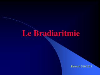 Le Bradiaritmie