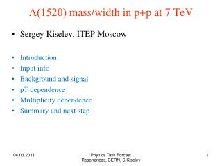 Λ(1520) mass/width in p+p at 7 TeV