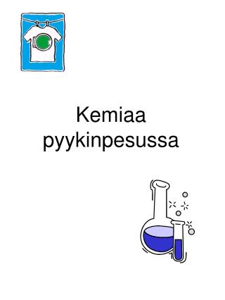 Kemiaa pyykinpesussa