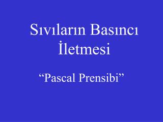 Sıvıların Basıncı İletmesi