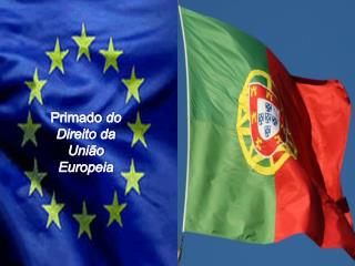 Primado do Direito da União Europeia