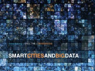 SMART CITIES AND BIG DATA