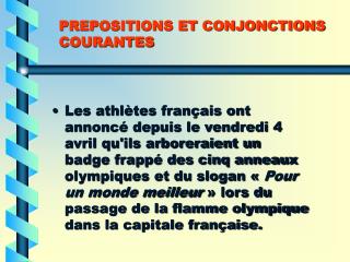 PREPOSITIONS ET CONJONCTIONS COURANTES