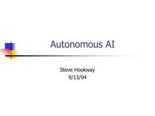 Autonomous AI
