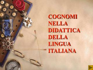 COGNOMI NELLA DIDATTICA DELLA LINGUA ITALIANA