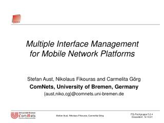 Multiple Interface Management for Mobile Network Platforms