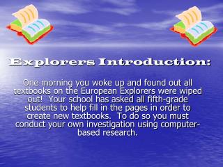 Explorers Introduction: