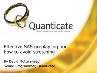 Effective SAS greplay ’ ing and how to avoid stretching