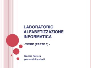 LABORATORIO ALFABETIZZAZIONE INFORMATICA - WORD (PARTE 3) -