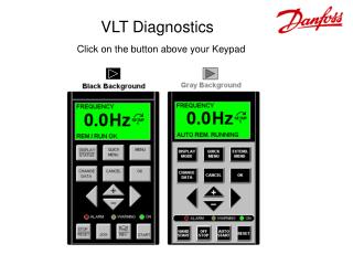 VLT Diagnostics