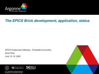 The EPICS Brick development, application, status