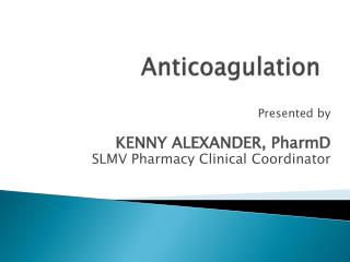 Anticoagulation