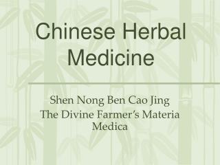 Chinese Herbal Medicine