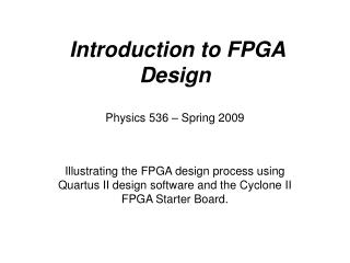 Introduction to FPGA Design