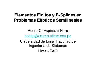 Elementos Finitos y B-Splines en Problemas Elípticos Semilineales