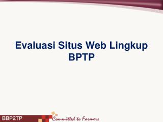 Evaluasi Situs Web Lingkup BPTP