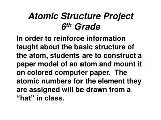 Atomic Structure Project 6 th Grade