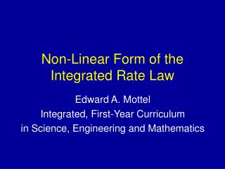 Non-Linear Form of the Integrated Rate Law