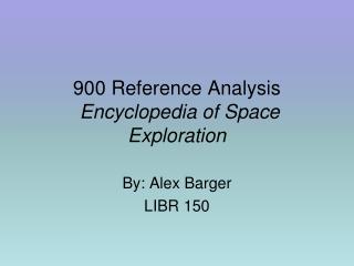900 Reference Analysis Encyclopedia of Space Exploration