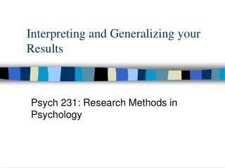 Interpreting and Generalizing your Results