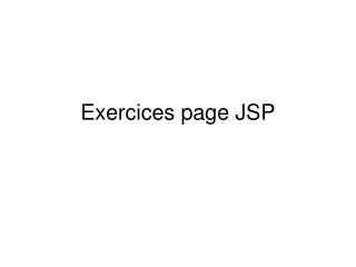 Exercices page JSP