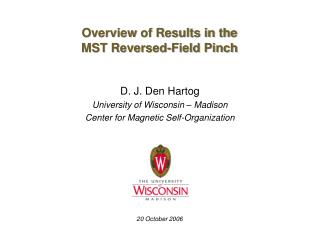 Overview of Results in the MST Reversed-Field Pinch