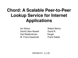 Chord: A Scalable Peer-to-Peer Lookup Service for Internet Applications