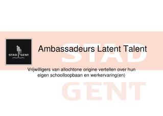 Ambassadeurs Latent Talent