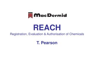 REACH Registration, Evaluation &amp; Authorisation of Chemicals