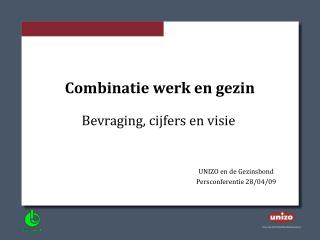 Combinatie werk en gezin